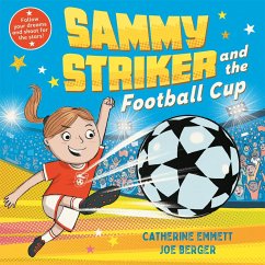 Sammy Striker and the Football Cup - Emmett, Catherine