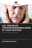 LES TROUBLES TEMPOROMANDIBULAIRES ET LEUR GESTION