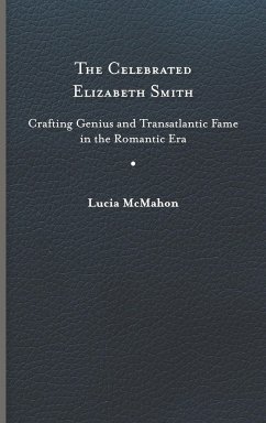 The Celebrated Elizabeth Smith - McMahon, Lucia