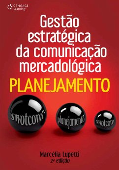 Gestão estratégica da comunicação mercadológica: planejamento (eBook, ePUB) - Lupetti, Marcélia