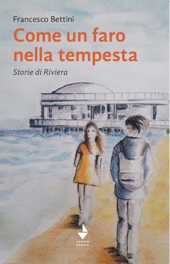 Come un faro nella tempesta (eBook, ePUB) - Bettini, Francesco