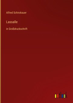 Lassalle - Schirokauer, Alfred