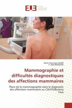 Mammographie et difficultés diagnostiques des affections mammaires - MARÉ, Marie Véronique;BAMOUNI, Y. Abel