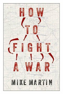 How to Fight a War - Martin, Mike