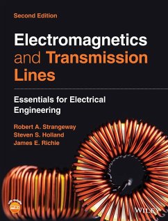 Electromagnetics and Transmission Lines - Strangeway, Robert Alan; Holland, Steven Sean; Richie, James Elwood