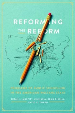 Reforming the Reform - Moffitt, Susan L.; O'Neill, Michaela Krug; Cohen, David K.