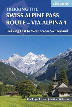 Trekking the Swiss Via Alpina - Reynolds, Kev