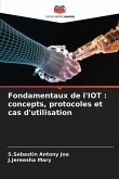 Fondamentaux de l'IOT : concepts, protocoles et cas d'utilisation