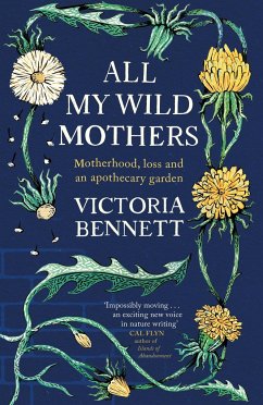 All My Wild Mothers - Bennett, Victoria