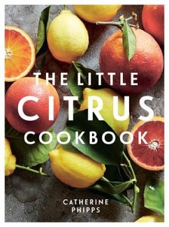 The Little Citrus Cookbook - Phipps, Catherine