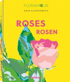 Floramour: Roses / Rosen - Klaffenbach, Anja