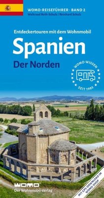 Entdeckertouren mit dem Wohnmobil Spanien Der Norden - Schulz, Reinhard;Roth-Schulz, Waltraud