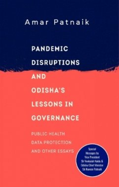 Pandemic Disruptions and Odisha's Lessons in Governance - Patnaik, Dr Amar