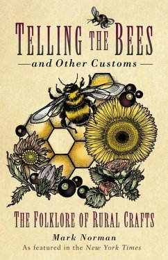 Telling the Bees and Other Customs - Norman, Mark