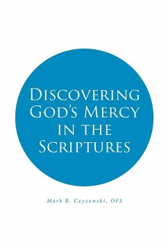 Discovering God's Mercy in the Scriptures - Czyzewski Ofs, Mark B.