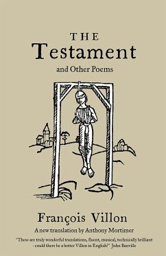 The Testament and Other Poems: New Translation - Villon, Francois