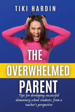 The Overwhelmed Parent - Hardin, Tiki