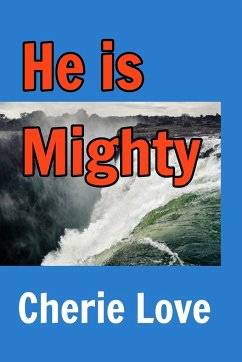 He is Mighty - Love, Cherie