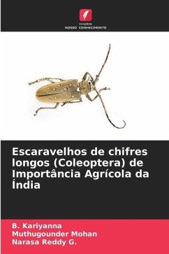 Escaravelhos de chifres longos (Coleoptera) de Importância Agrícola da Índia - Kariyanna, B.;Mohan, Muthugounder;Reddy G., Narasa