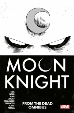 Moon Knight: From The Dead Omnibus - Ellis, Warren; Wood, Brian; Bunn, Cullen
