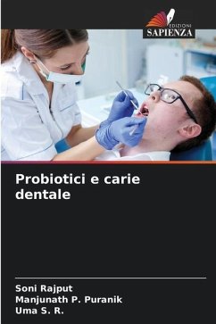 Probiotici e carie dentale - Rajput, Soni;P. Puranik, Manjunath;S. R., Uma