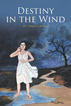 Destiny in the Wind - Bernal, Amparo