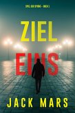 Ziel Eins (Spiel der Spione - Band 1) (eBook, ePUB)