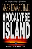 Apocalypse Island (Blue Light Series, #1) (eBook, ePUB)