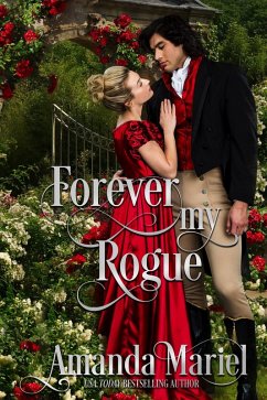 Forever My Rogue (eBook, ePUB) - Mariel, Amanda