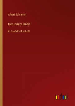 Der innere Kreis - Schramm, Albert