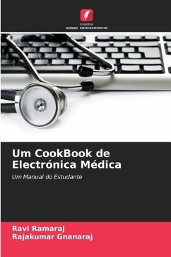 Um CookBook de Electrónica Médica - Ramaraj, Ravi;Gnanaraj, Rajakumar