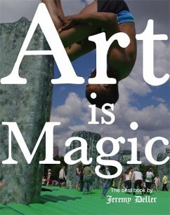 Art Is Magic - Deller, Jeremy