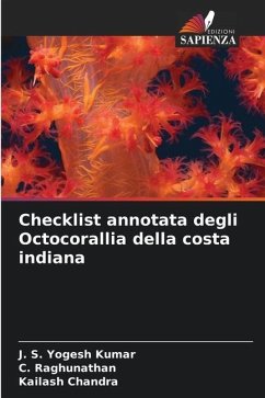 Checklist annotata degli Octocorallia della costa indiana - Yogesh Kumar, J. S.;Raghunathan, C.;Chandra, Kailash