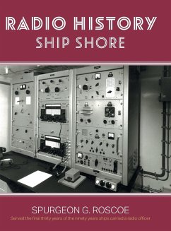 Radio History Ship Shore - Roscoe, Spurgeon G.