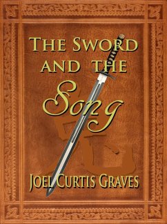 The Sword and the Song (The Sword of Anatolia, #2) (eBook, ePUB) - Graves, Joel C.