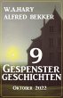 9 Gespenstergeschichten Oktober 2022... - Bild 1