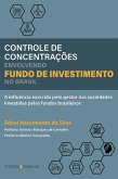 Controle de concentrações envolvendo Fundos de investimento no Brasil (eBook, ePUB)