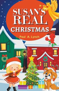 Susan's Real Christmas - Lynch, Paul A.