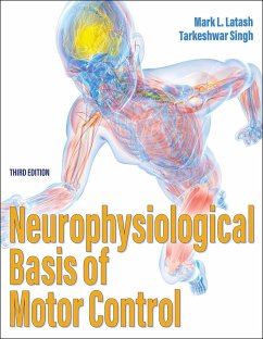 Neurophysiological Basis of Motor Control - Latash, Mark L., PhD; Singh, Tarkeshwar