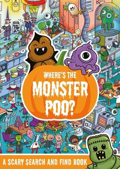 Where's the Monster Poo? - Hunter, Alex