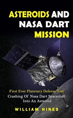 Asteroids And Nasa Dart Mission - Hines, William