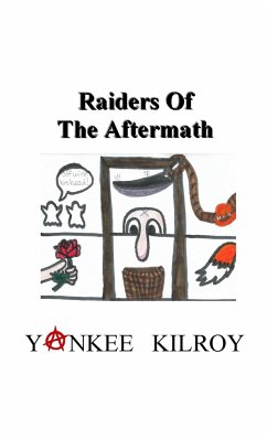 Raiders of the Aftermath - Kilroy, Yankee