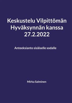 Keskustelu Vilpittömän Hyväksynnän kanssa 27.2.2022 - Salminen, Mirka