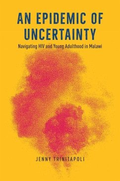 An Epidemic of Uncertainty - Trinitapoli, Jenny