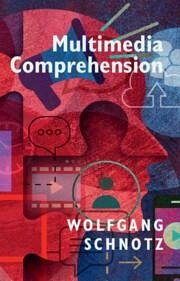 Multimedia Comprehension - Schnotz, Wolfgang