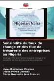 Sensibilité du taux de change et des flux de trésorerie des entreprises au Nigeria