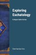 Exploring Eschatology - Bild 1