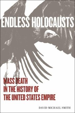 Endless Holocausts - Smith, David Michael