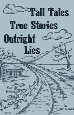 Tall Tales True Stories - Kincaid, John
