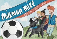 Milkman Mike and the Football Match - Berry, Chris